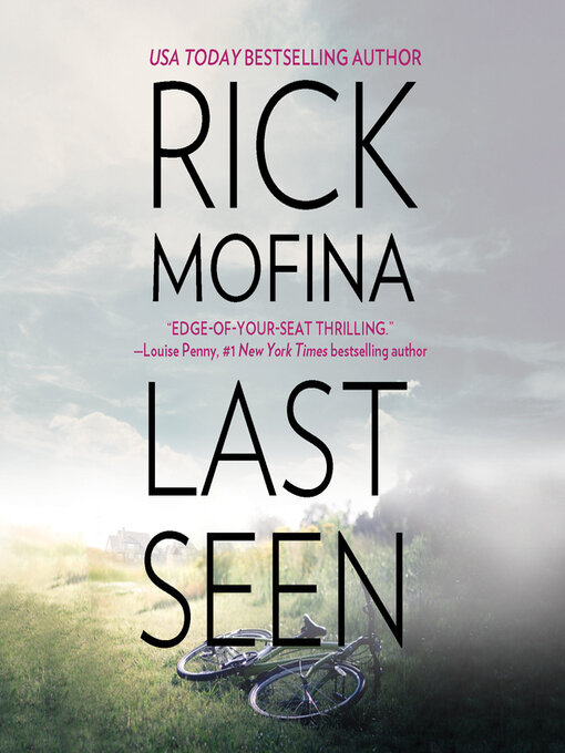 Title details for Last Seen by Rick Mofina - Available